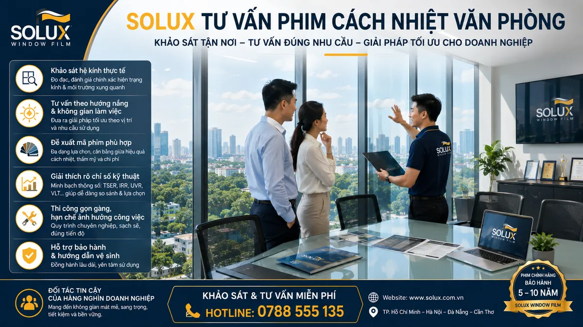 Dán Phim Cách Nhiệt Văn Phòng: Giải Pháp Giảm Nóng, Chống Chói Và Tiết Kiệm Điện 6 Solux tư vấn phim cách nhiệt văn phòng